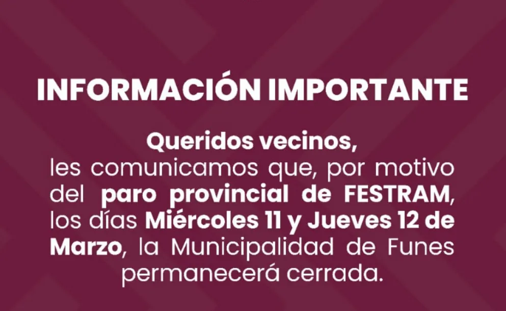 PARO DE FESTRAM: FUNES TENDRÁ LA MUNICIPALIDAD CERRADA DOS DÍAS
