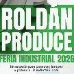 LA FERIA QUE MUESTRA EL POTENCIAL PRODUCTIVO DE ROLDÁN YA TIENE FECHA CONFIRMADA