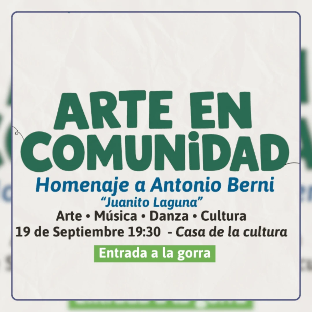 ROLDÁN PRESENTARÁ “ARTE EN COMUNIDAD”, UN HOMENAJE A ANTONIO BERNI Y JUANITO LAGUNA